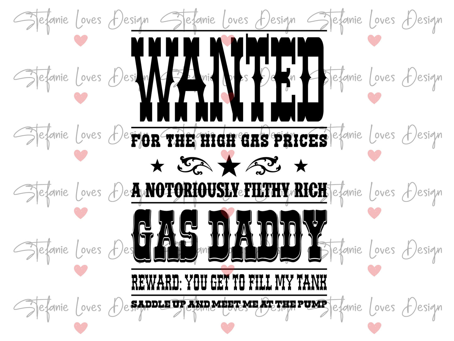 ISO Gas Daddy SVG, Wanted Gas Daddy SVG, Digital Design