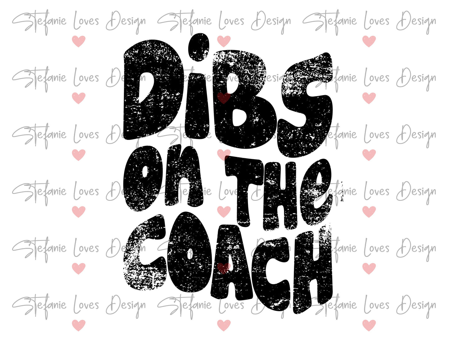 Dibs on the Coach png, Distressed Coach png, Sports png, Digital Design
