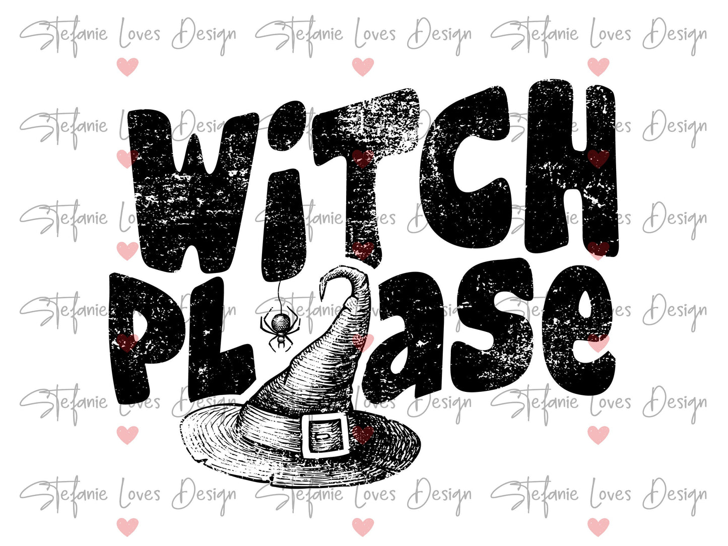 Witch Please Distressed Digital Design, Halloween, Fall, PNG, Digital Download,