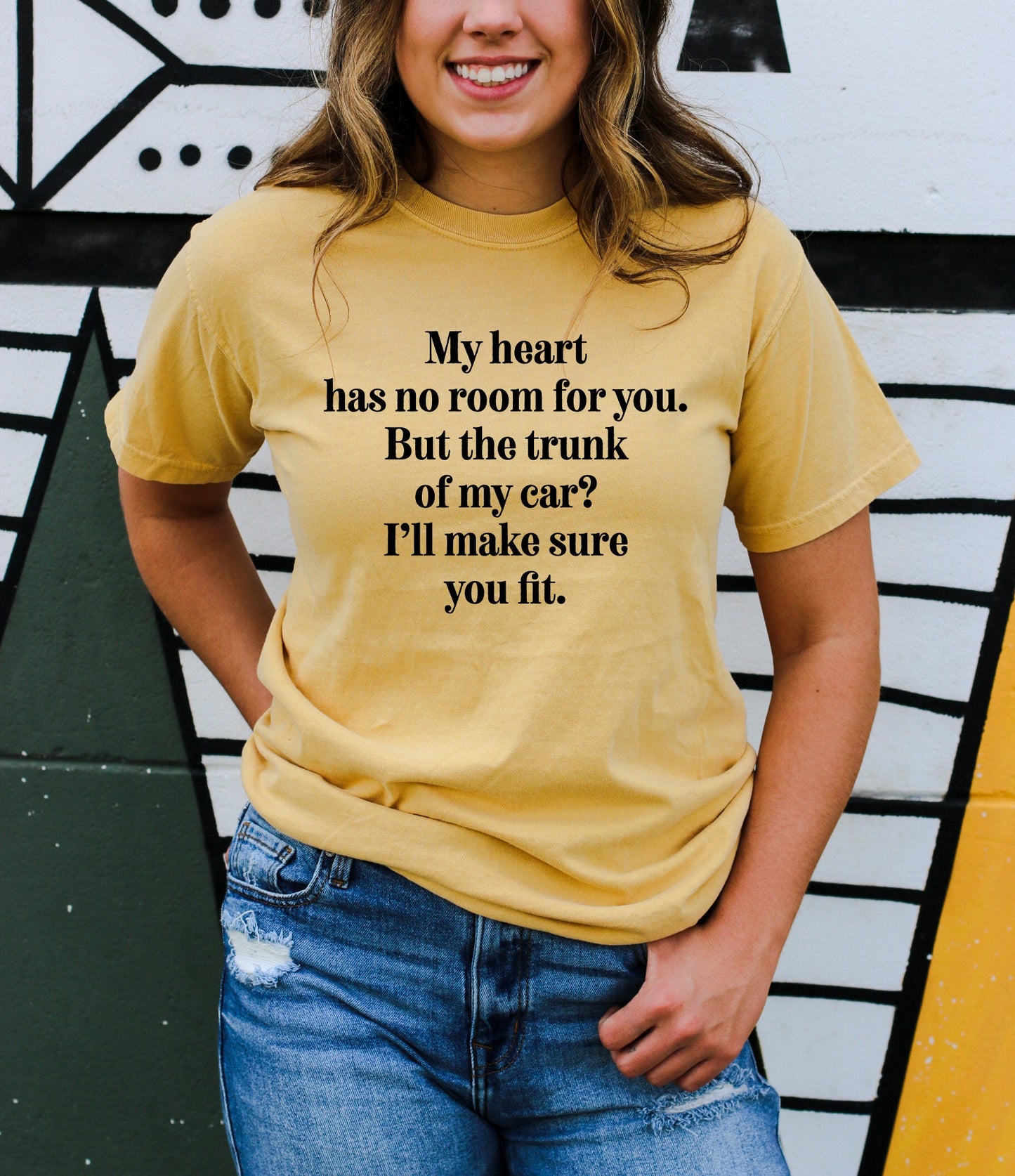 My Heart Has No Room For You But The Trunk of My Car I'll Make Sure You Fit svg, Digital Design