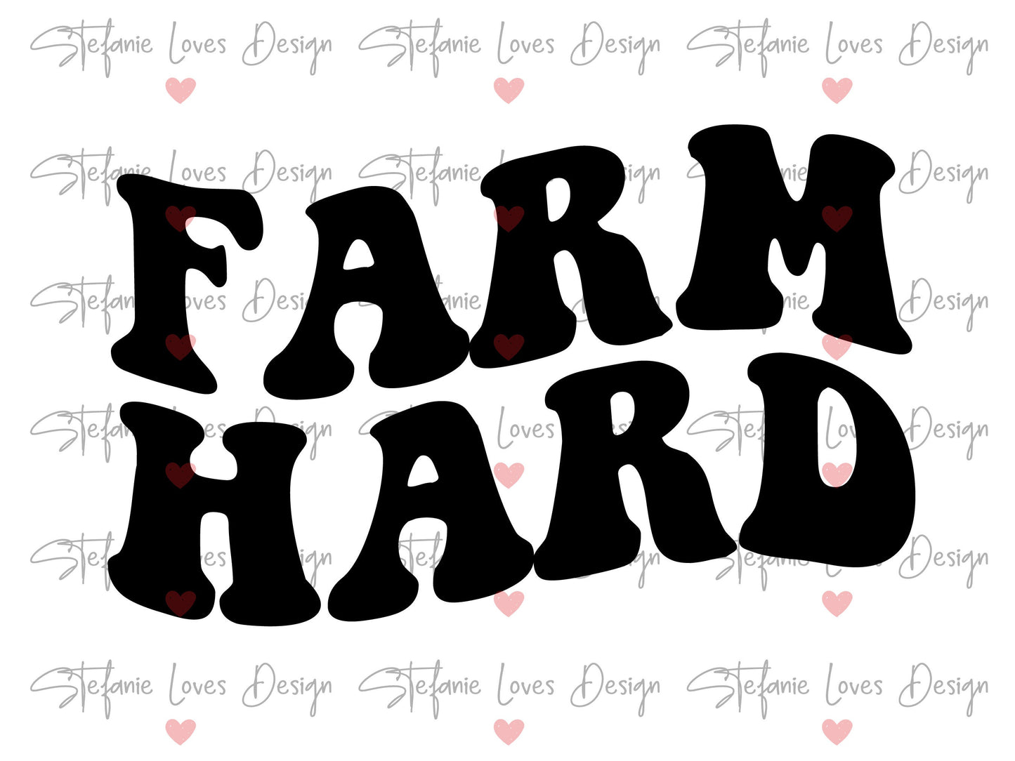Farm Hard svg, Farm svg, Farmer svg, Wavy Letters Svg, Digital Design