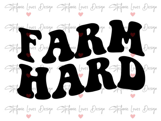 Farm Hard svg, Farm svg, Farmer svg, Wavy Letters Svg, Digital Design