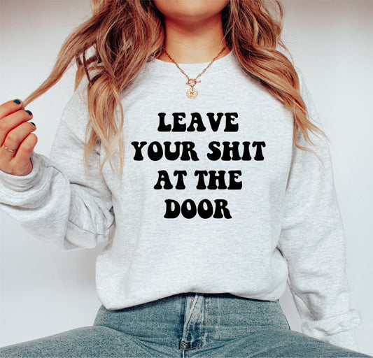 Leave Your Shit At The Door svg, Sarcastic Svg, Digital Design