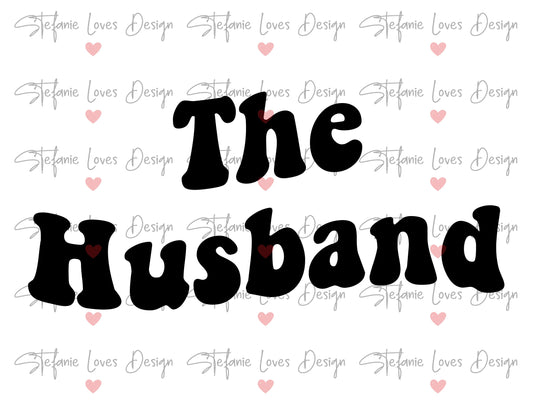 The Husband svg, Husband svg, Digital Design