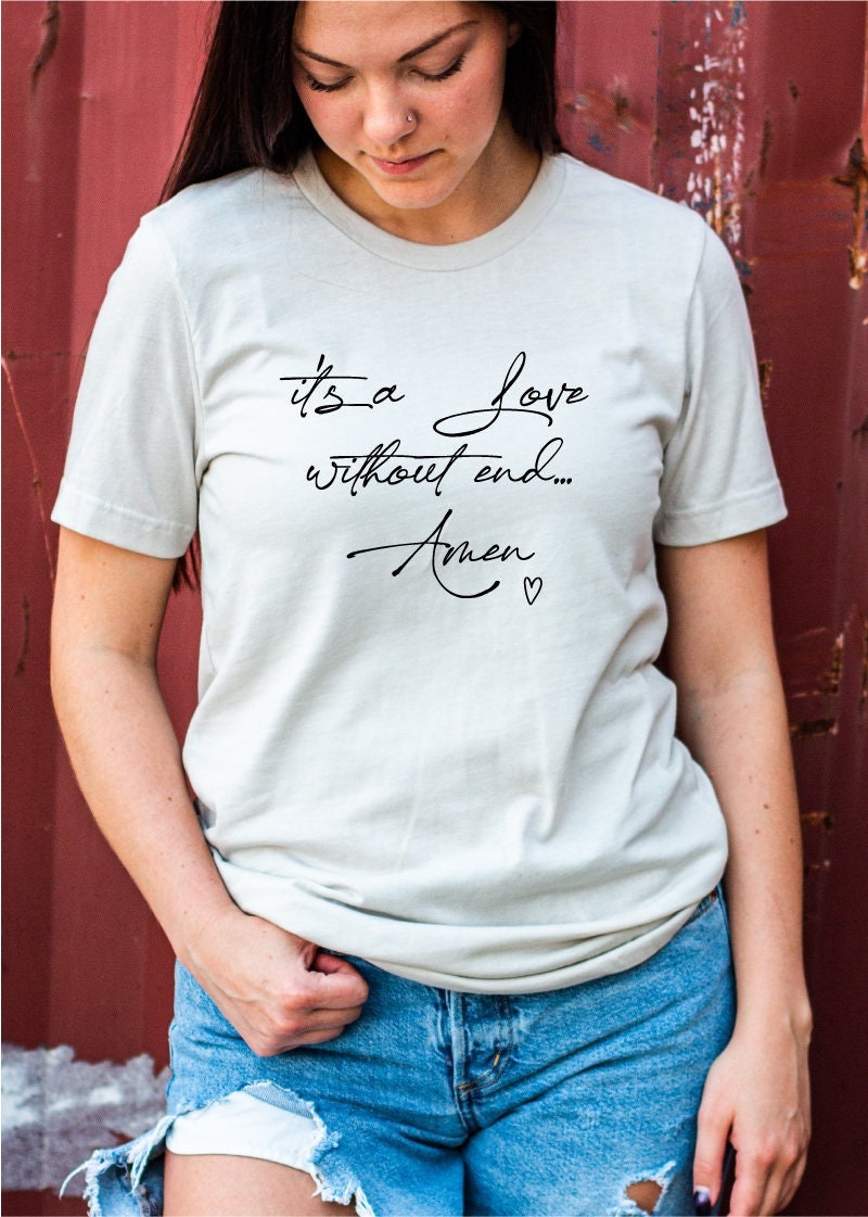 It's A Love Without End Amen svg, Christian saying svg, Love svg, Engagement svg, Married svg, empowerment svg, Digital Design