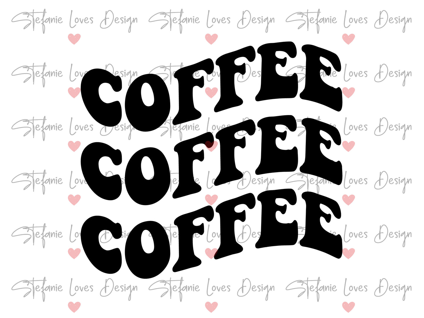 Coffee Coffee Coffee svg, Coffee Lover svg, Wavy Letters Svg, Digital Design
