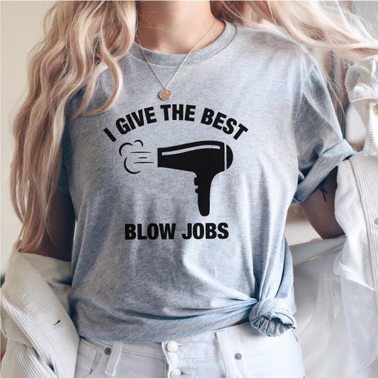I Give the Best Blow Jobs svg, Sarcastic svg, Stylist svg, Hairdryer svg, Wavy Letters Svg, Digital Design
