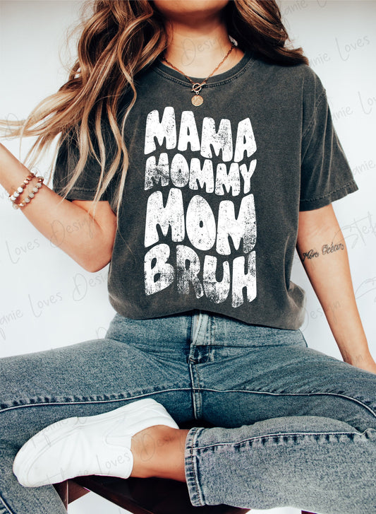 Mama Mommy Mom Bruh png, Distressed Mama Mom, Digital Design, Mommy