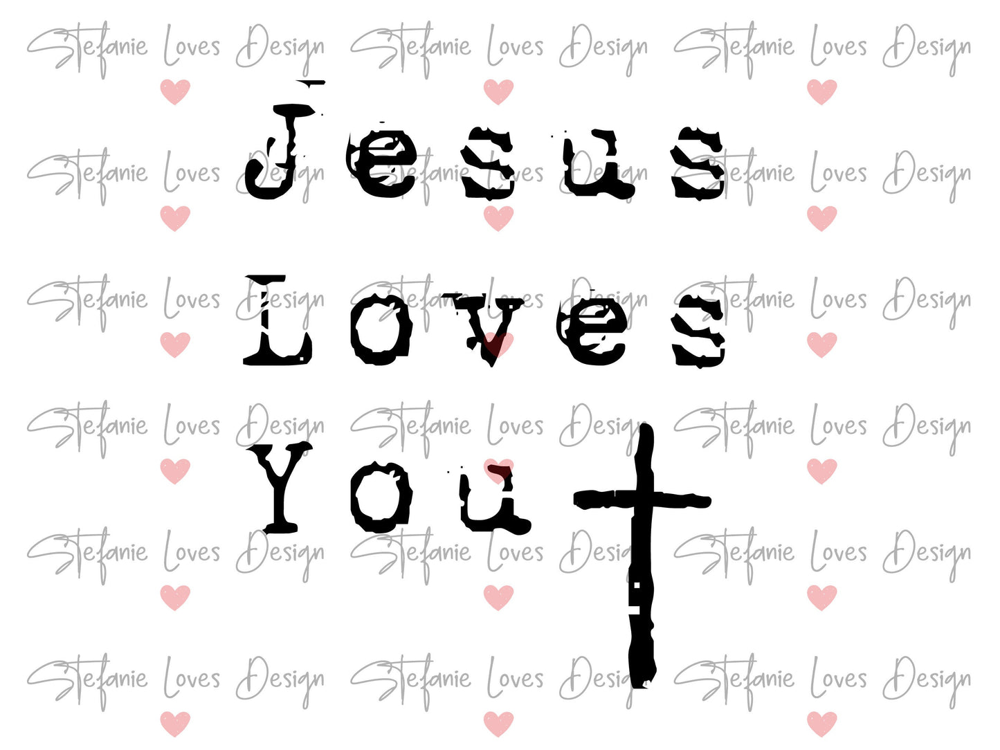 Jesus Loves You svg, Christian Tee svg, Religious svg, Christian svg, Christian T-shirt design, Cricut Cut File, Sublimation File, DTF file