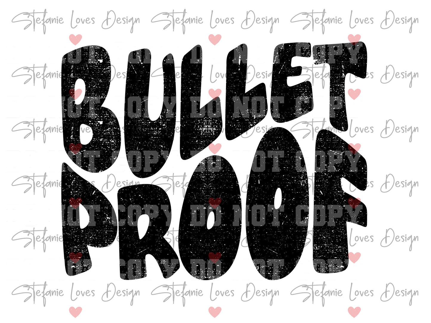 BULLETPROOF Distressed png, Digital Design